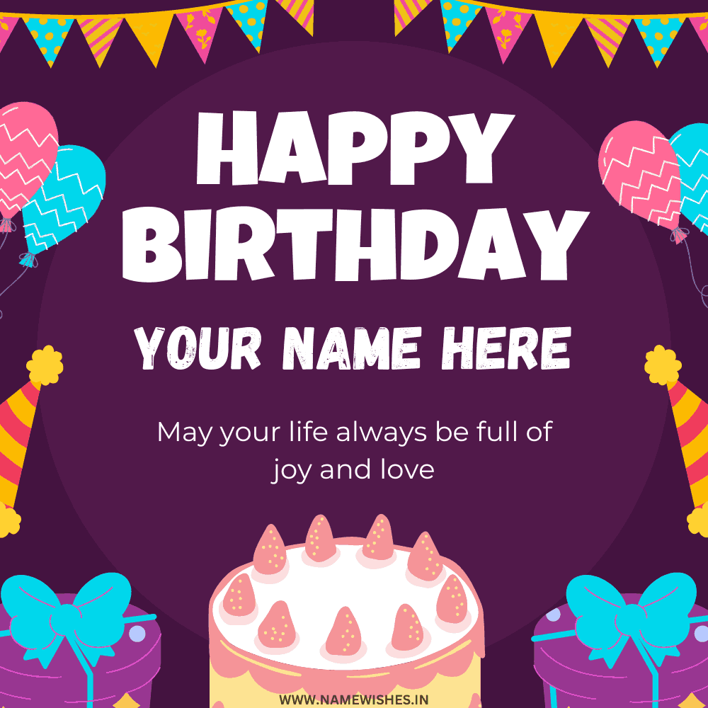 Create Birthday Wish Card With Your Name For Free