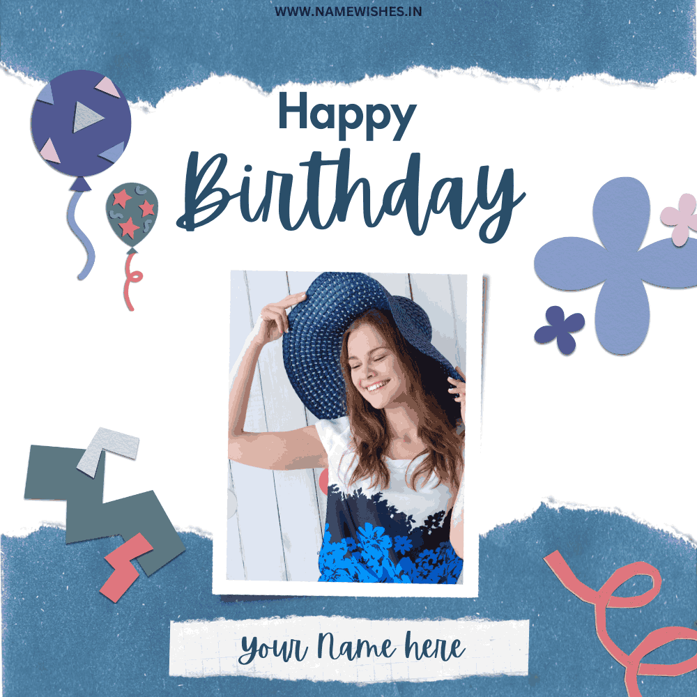 Create Birthday Photo Frame Online With Your Name