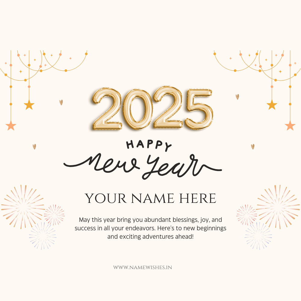 Happy New Year 2025 Wishes Greetings With Your Name Online Free