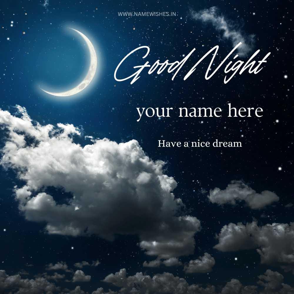 Good Night Wishes – Create & Share Personalized Greetings