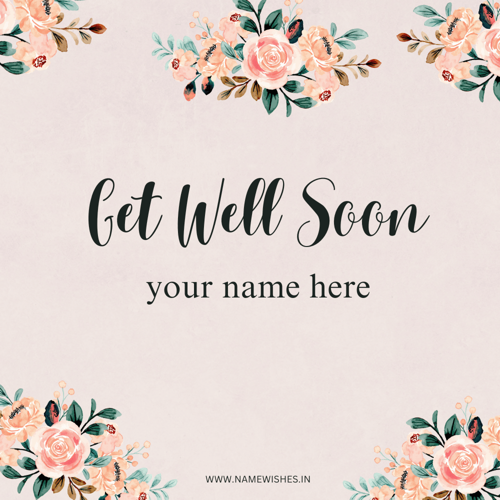 Get Well Soon Card with Your Name – Free Online Wishes