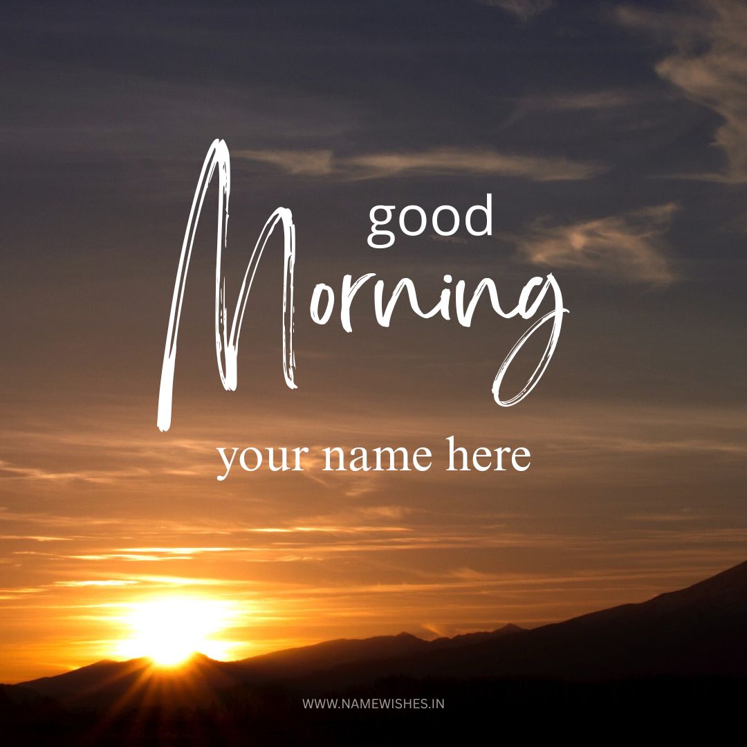 Good Morning Wishes Card with Your Name Free Download