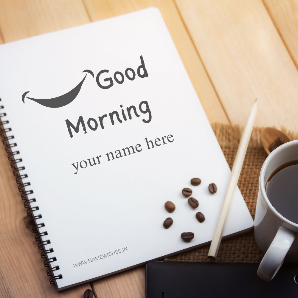 Good Morning Card With Your Name Online Free