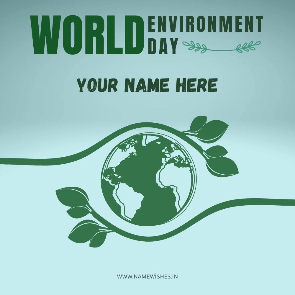 World Environment Day Wishes Card with Your Name Free