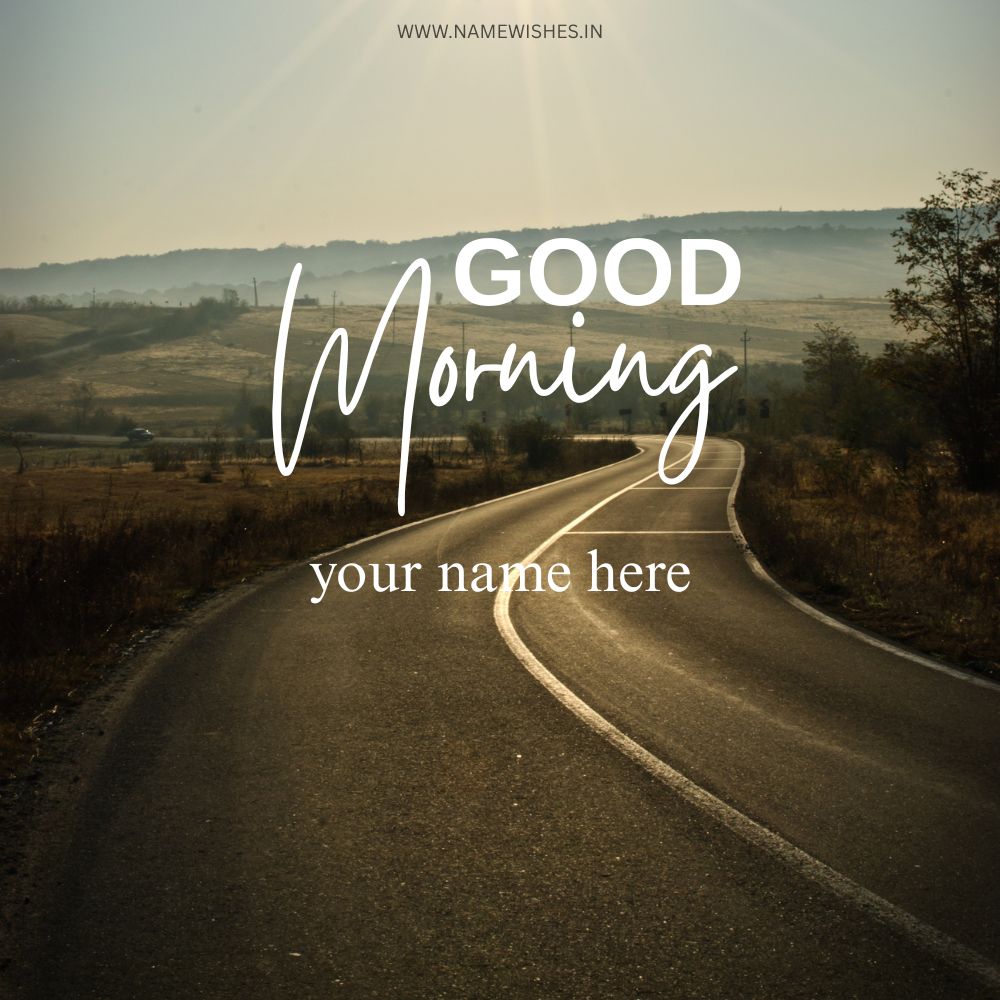 Good Morning Greeting Card With Your Name Online