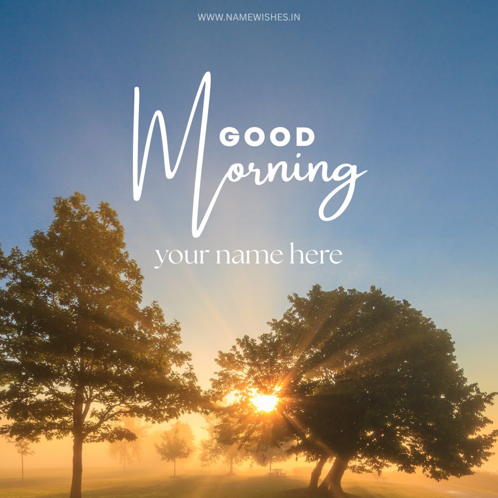 Good Morning Card With Your Name Online Free