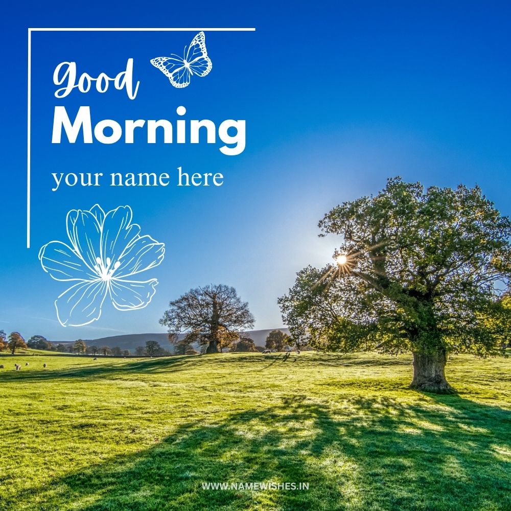 Good Morning Wishes With Name Free Online Card