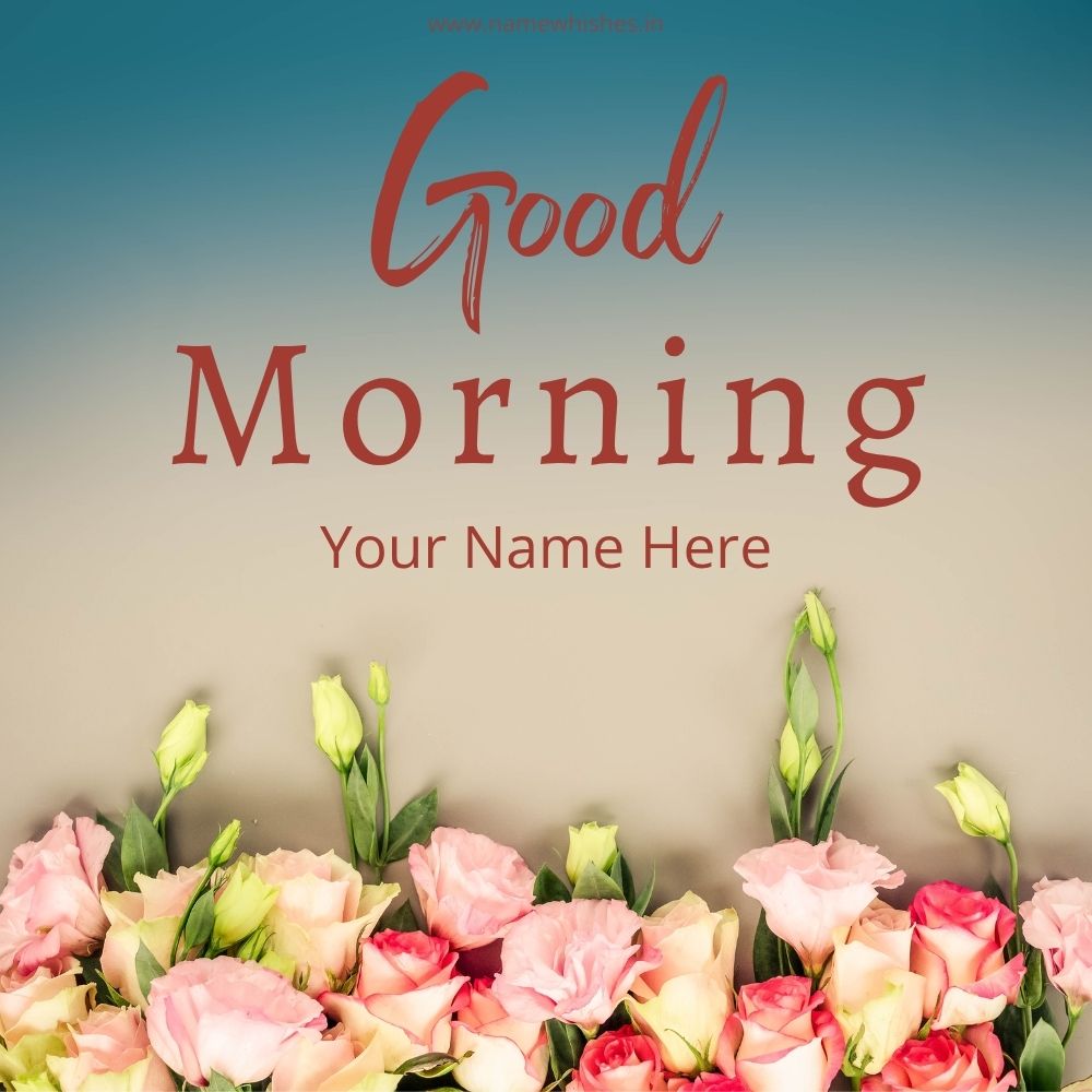 Good Morning Card with Name and Photo – Free Maker