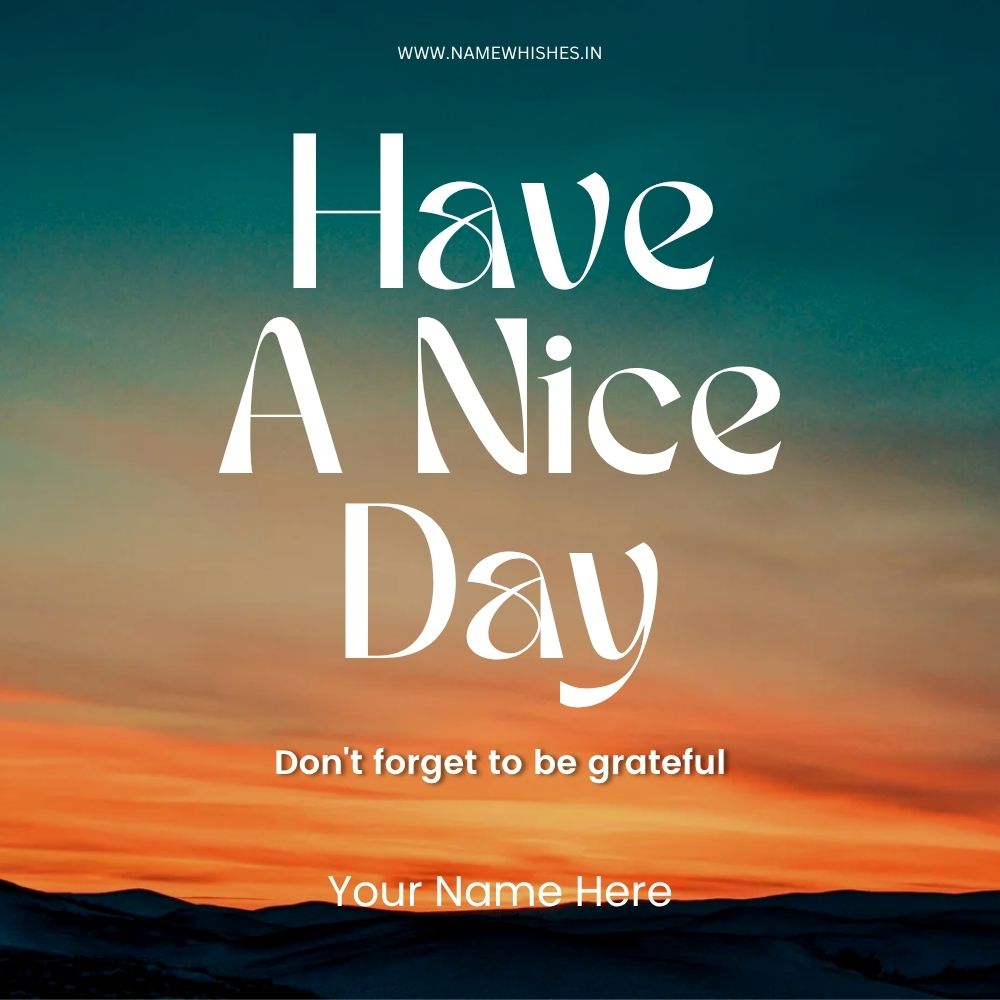 Have a Nice Day Card with Name