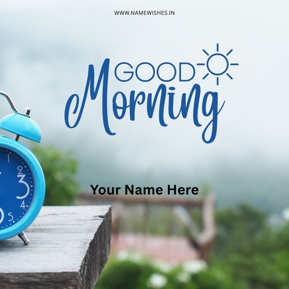 Good Morning Photo Card – Create Personalized Wishes