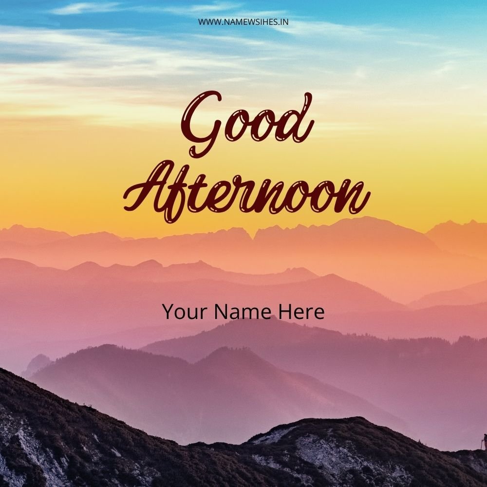 Good Afternoon Card – Send Personalized Afternoon Wishes
