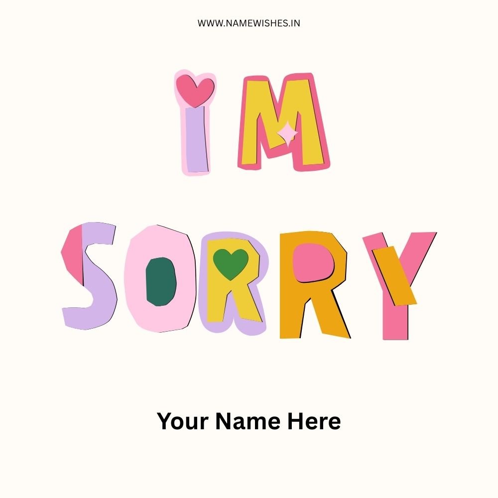 I am Sorry Card – Create Personalized Apology Cards Online