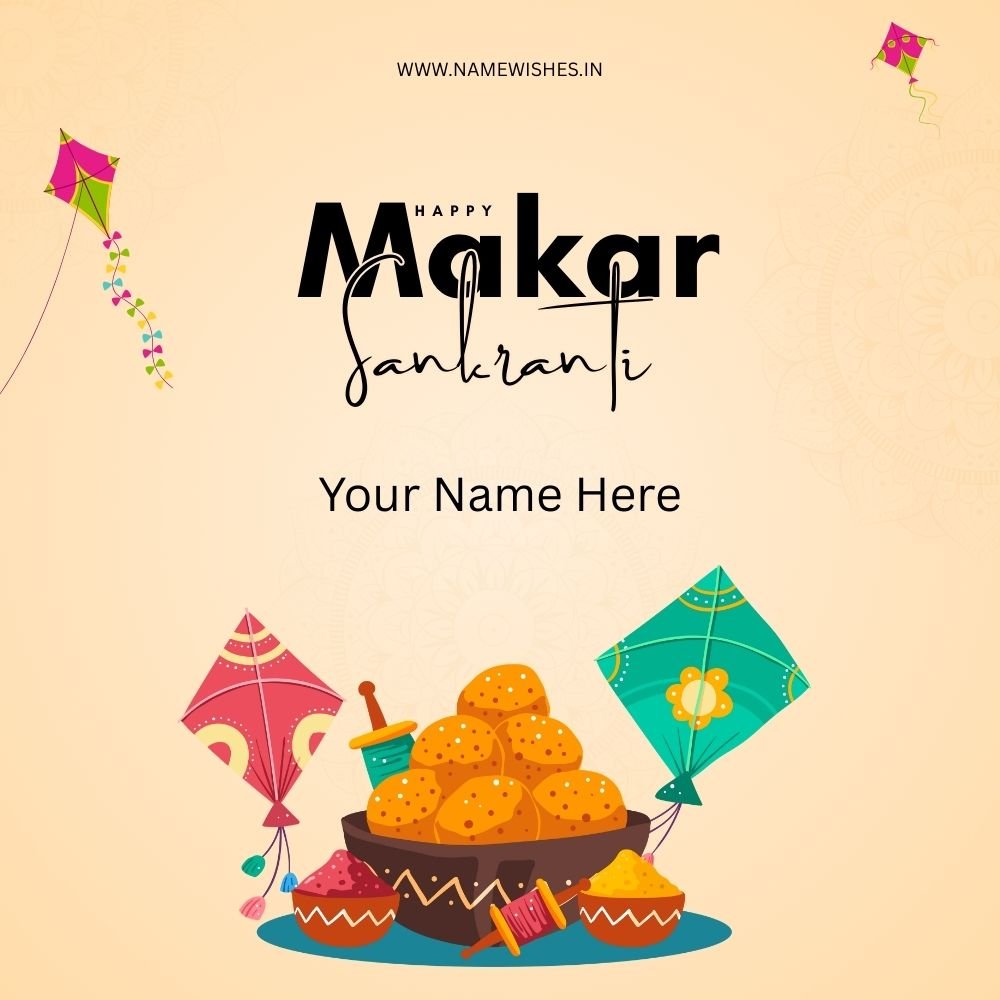 Makar Sankranti Wish Card – Create Free Name Cards