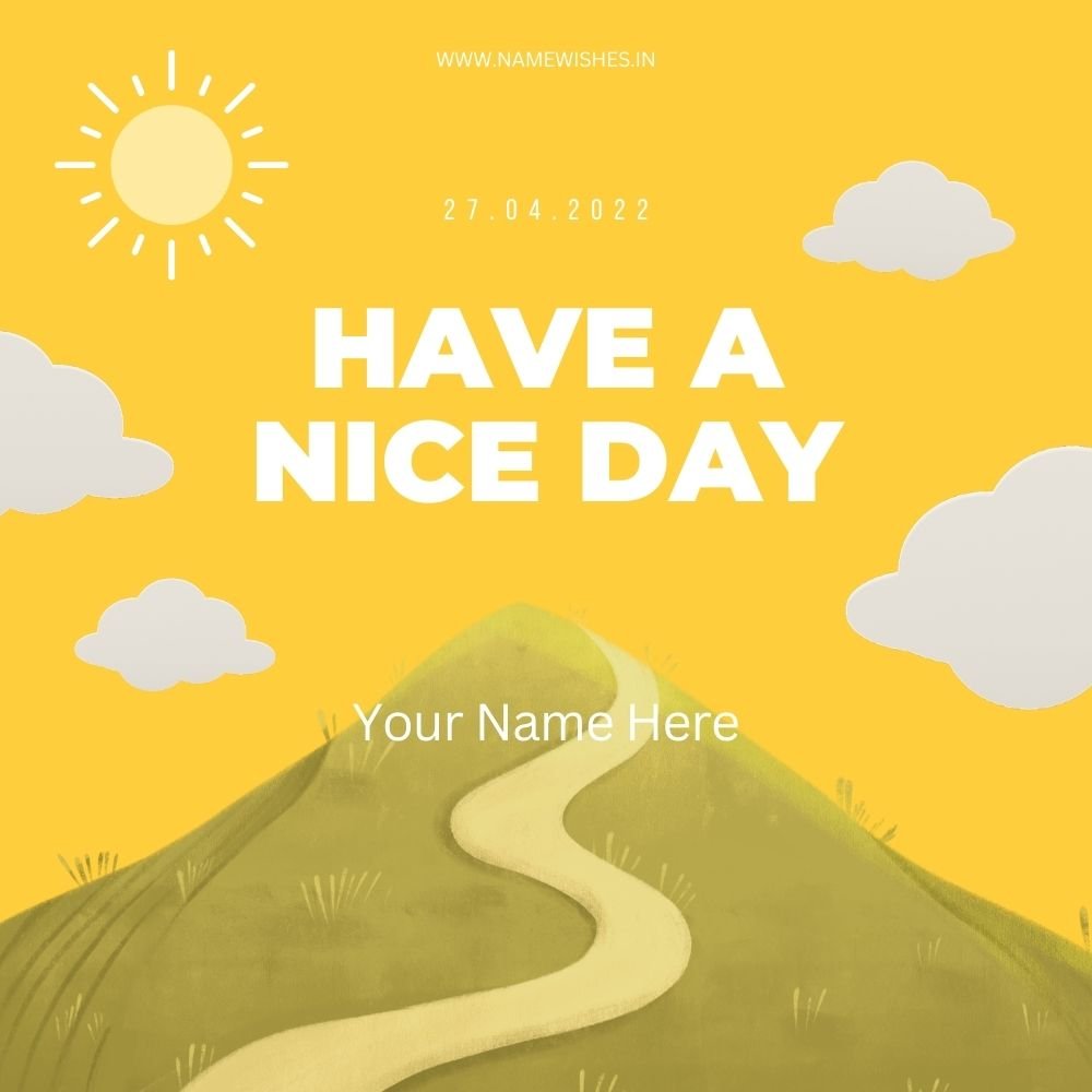 Cheerful Have a Nice Day Card with Name – Bright Personalized Greeting Design